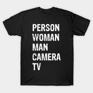 Person Woman Man Camera Tv Trump Cognitive Test Great Memory 2 T-Shirt